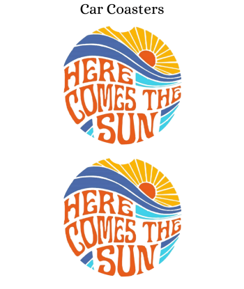 Here Comes The Sun Retro - Car Coaster