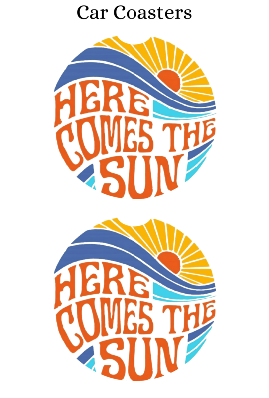 Here Comes The Sun Retro - Car Coaster