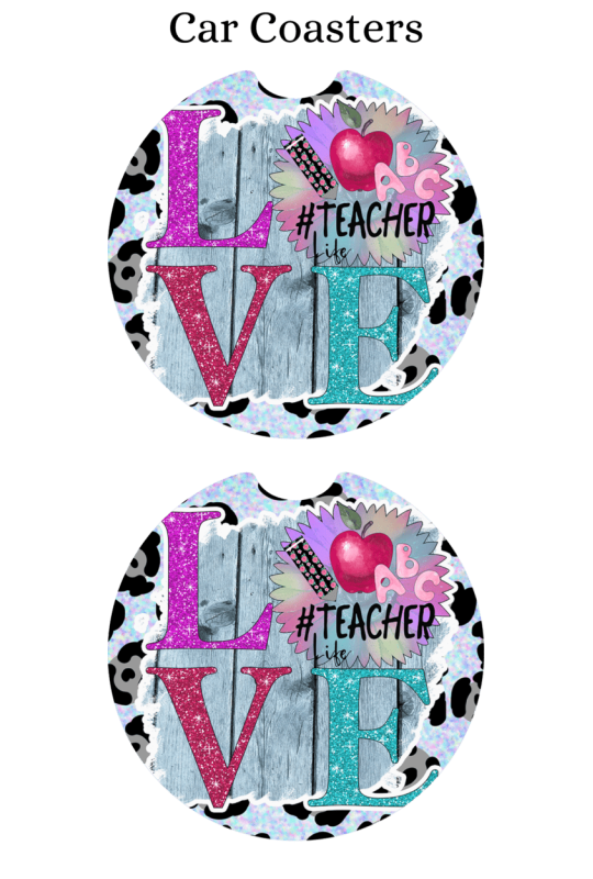 Love Teacher Life - Car Coaster