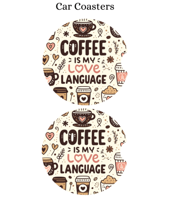 Coffee Love Language - Car Coaster