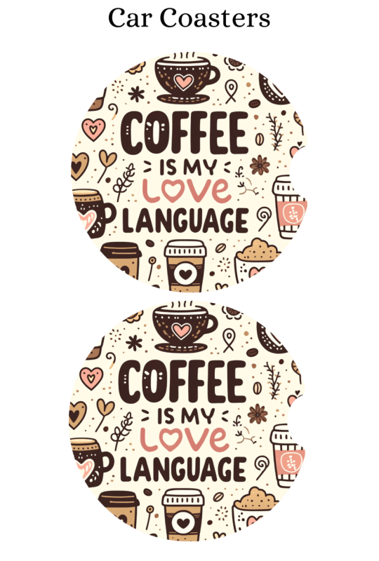 Coffee Love Language - Car Coaster