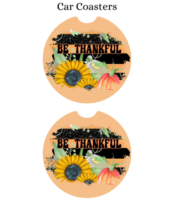 Be Thankful - Car Coaster