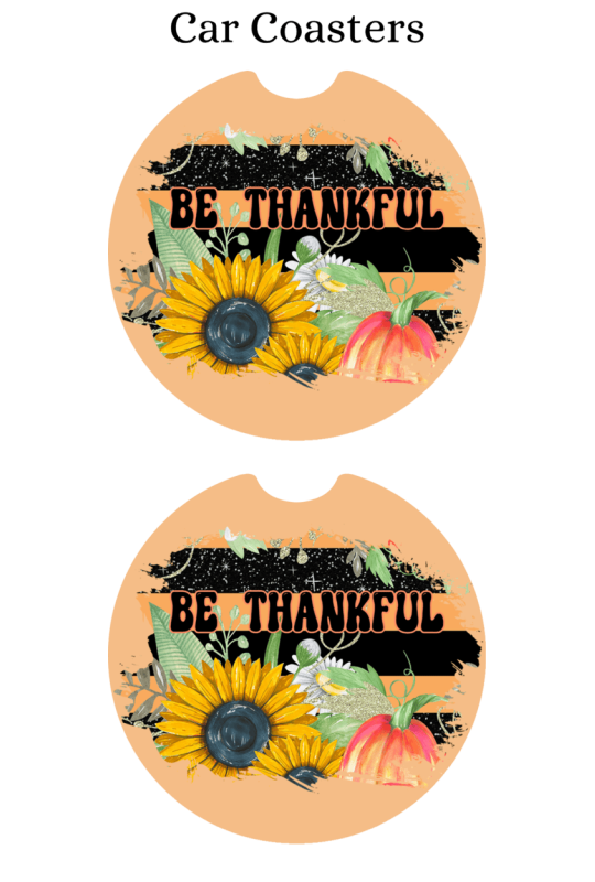 Be Thankful - Car Coaster