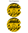 Caution No Filter - Car Coaster