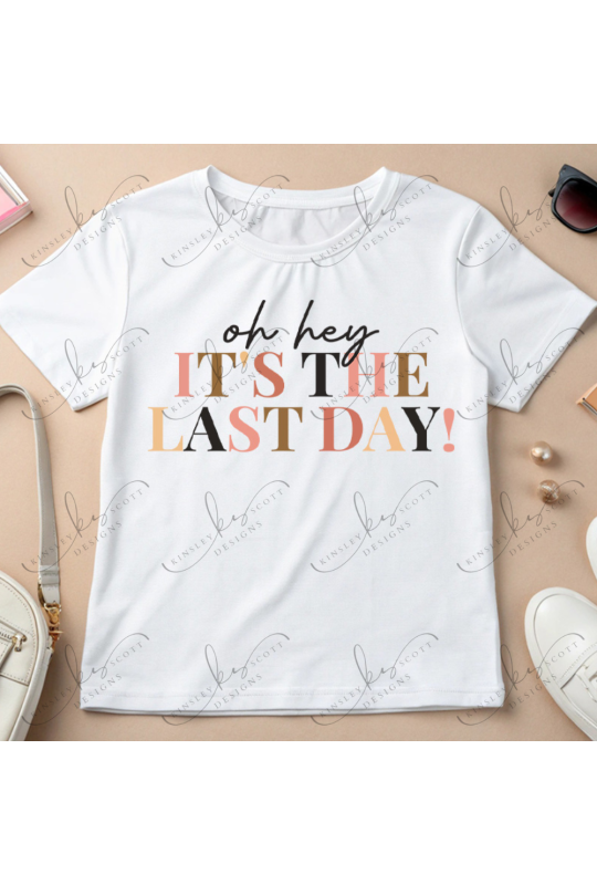 It's The Last Day - Adult It's The Last Day - Adult