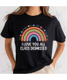 Class Dismissed Rainbow - Adult