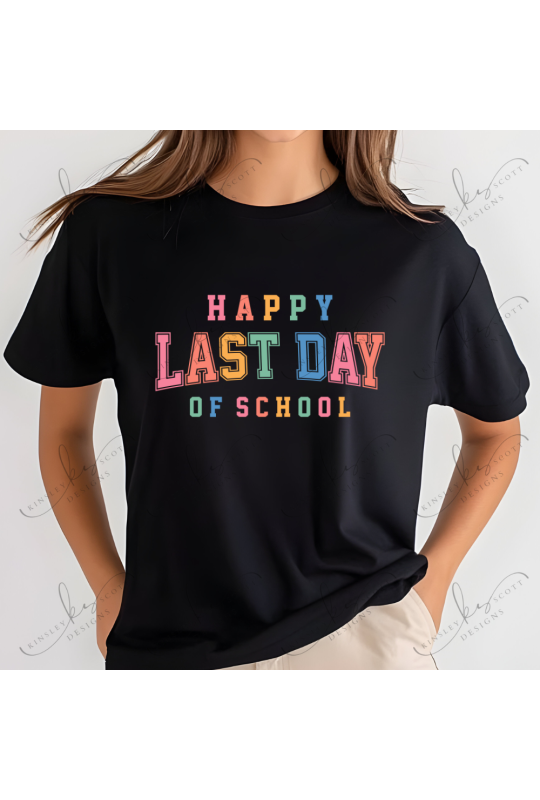 Happy Last Day Varsity - Adult Happy Last Day Varsity - Adult