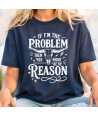 I'm The Problem You're The Reason White - Adult