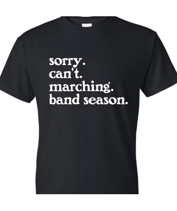Sorry Can't Marching Season White - Adult
