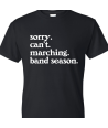 Sorry Can't Marching Season White - Adult