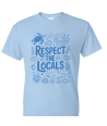 Respect The Locals Blue - Adult