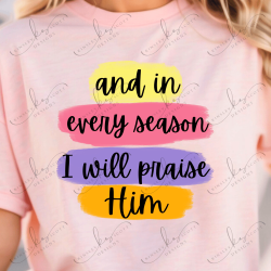 In Every Season I Will Praise Him - Adult