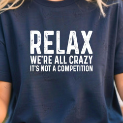 Relax We're All Crazy - Adult