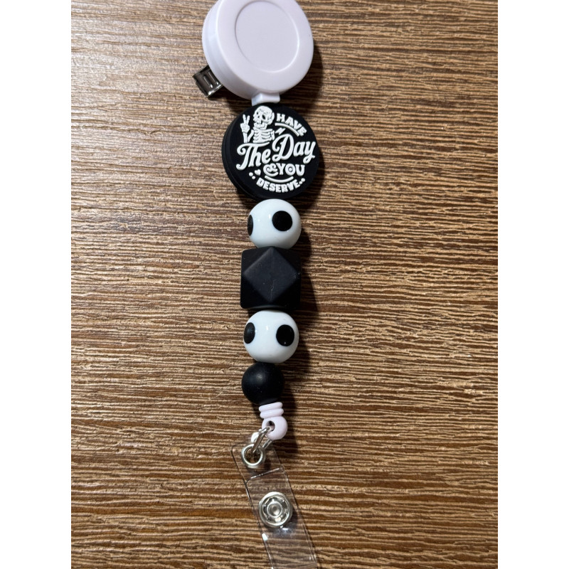 Have The Day You Deserve - Beaded ID Badge Reel