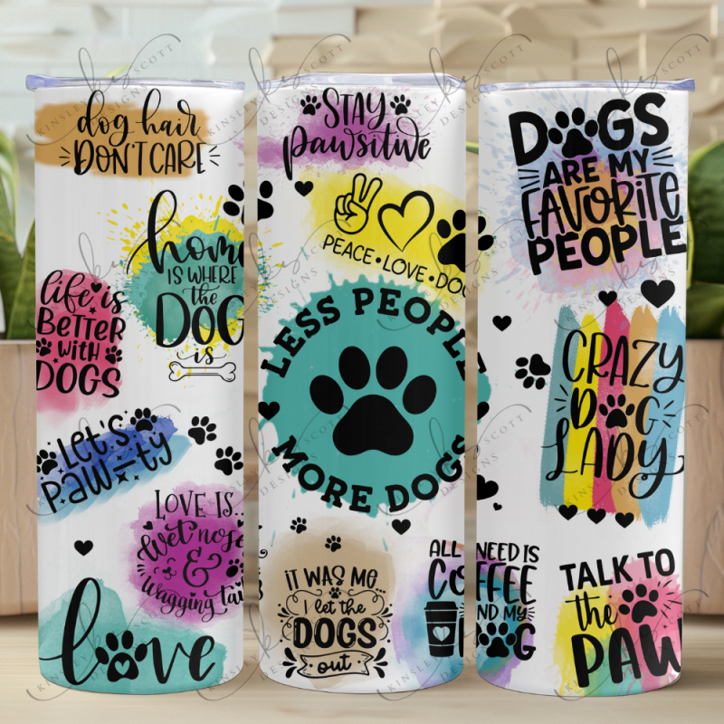 More Dogs - Skinny Tumbler More Dogs - Skinny Tumbler