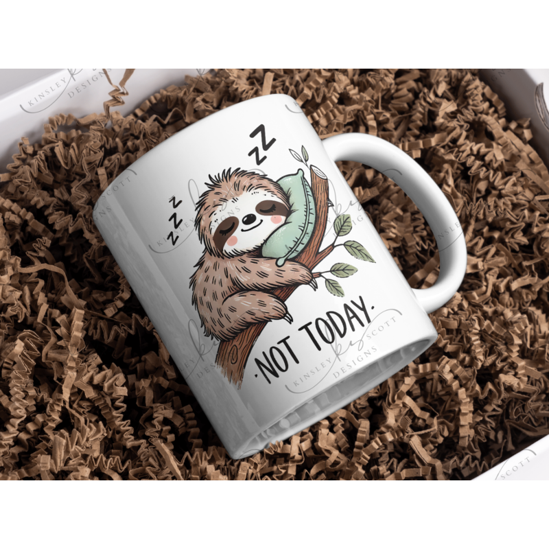 Not Today Sloth - Coffee Mug